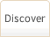 Discover Discover