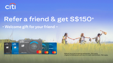 Refer a friend & get S$150